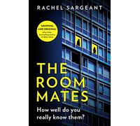 The Roommates: A gripping, addictive psychological crime suspense thriller full of shocking twists from the top ten ebook bestseller