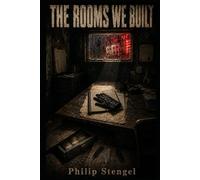 The Rooms We Built
