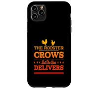 THE ROOSTER CROWS BUT THE HEN DELIVERS - Fun Chicken Farming Case for iPhone 11 Pro Max