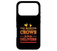 THE ROOSTER CROWS BUT THE HEN DELIVERS - Fun Chicken Farming Case for iPhone 17 Pro