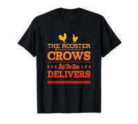 The Rooster Crows BUT The Hen Delivers - Fun Chicken Farming T-Shirt