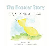 The Rooster Story