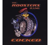 The Roosters Band - Cocked