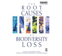 The Root Causes of Biodiversity Loss