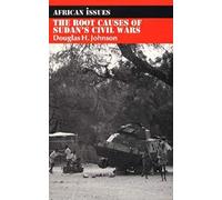 The Root Causes of Sudan's Civil Wars (African Issues (Paperback))