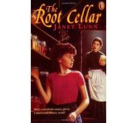 The Root Cellar by Janet Lunn (1996-01-01)