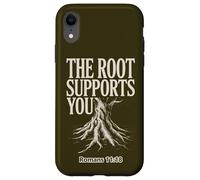 The Root Supports Your Romans 11:18 Case for iPhone XR