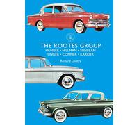 The Rootes Group: Humber, Hillman, Sunbeam, Singer, Commer, Karrier: 860 (Shire Library)