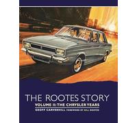 The Rootes Story Vol 2- The Chrysler Years