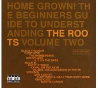 The Roots - Home Grown! The Beginners Guide To Understanding The Roots Vol.2