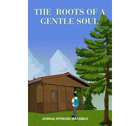 The roots of a gentle soul