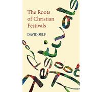 The Roots of Christian Festivals