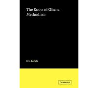 The Roots of Ghana Methodism