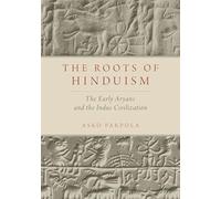 The Roots of Hinduism: The Early Aryans and the Indus C - Paperback NEW Asko Par