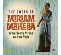 Miriam Makeba - The Roots of Miriam Makeba from South Africa to New York