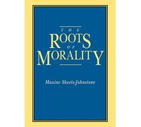 The Roots of Morality