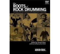 The Roots of Rock Drumming: Interviews with the Drummers Who Shaped Rock 'n' Roll Music