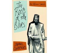 The Roots Of The Blues: An African Search (Da Capo Paperback)