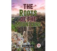 The Roots of the Mountains (Edition2023)