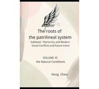 The roots of the patrilineal system: Subhead: Patriarchy and Modern Social Conflicts and future trend