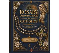 The Rosary Coloring Book for Catholics: Pray, Reflect, Find Peace