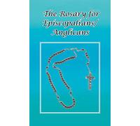 The Rosary for Episcopalians/Anglicans