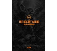 The Rosary Guard: The AR-50 Handbook