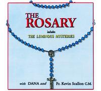 The Rosary includes The Luminous Mysteries by Dana & Fr Kevin Scallon