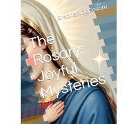 The Rosary: Joyful Mysteries