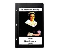 The Rosary NOVEL (1910) by Florence L. Barclay (love story)