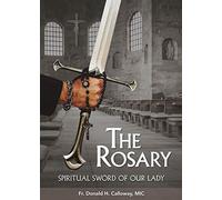 The Rosary: Spiritual Sword of Our Lady