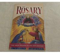 The Rosary : The Weapon of the 21st Century