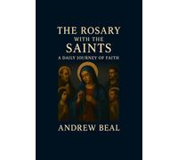 The Rosary with the Saints: Volume II: A Daily Journey of Faith: 2 (Echoes of the Rosary)