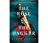 The Rose and the Dagger The Wrath and the Dawn Book 2 Paperback 6 April 2017