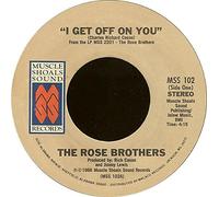 The Rose Brothers - I Get Off On You / Freeky Lover