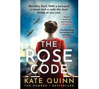 The Rose Code – WW2 historical fiction set in Bletchley Park – From the bestselling author