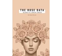 The Rose Data: Blooms of a Brain Tumour