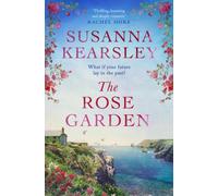 The Rose Garden : One house. Two worlds. A love that defies time.