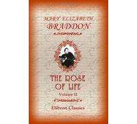 The Rose Of Life: Volume 2
