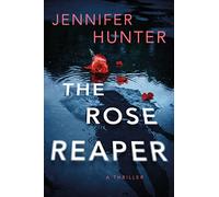 The Rose Reaper: A Thriller: 2 (Ryan Strickland)