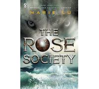 The Rose Society (The Young Elites book 2): (The Young Elites)