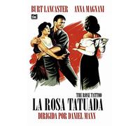 The rose tatoo - La rosa tatuada - Daniel Mann