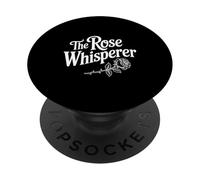 The Rose Whisperer Floral Nature Lover PopSockets Adhesive PopGrip