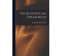 The Rosicrucian Dream Book
