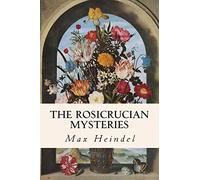 The Rosicrucian Mysteries