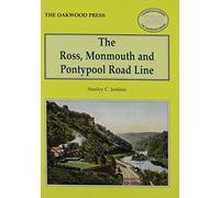 The Ross, Monmouth and Pontypool Road Line: No. 220 (Locomotion Papers)