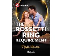 The Rossetti Ring Requirement: 2 (Filthy Rich Italians)