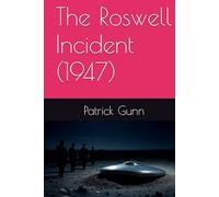 The Roswell Incident (1947)