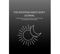 The Rotating Night-Shift Sleep and Recovery Journal