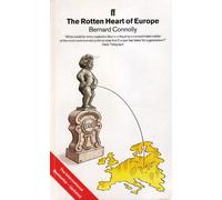 The Rotten Heart of Europe: The Dirty War for Europe's Money